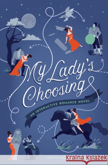 My Lady's Choosing: An Interactive Romance Novel Larissa Zageris 9781683690139 Quirk Books