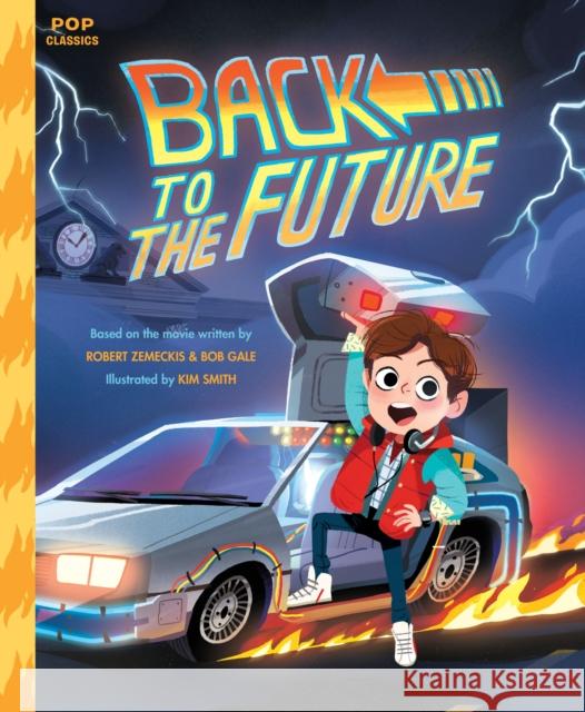 Back To The Future Kim Smith 9781683690238 Quirk Books