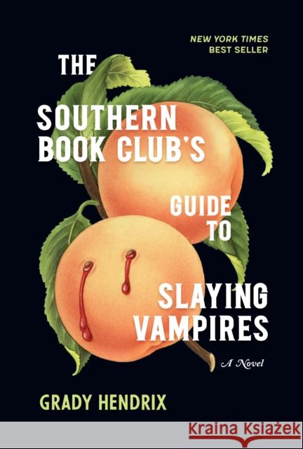 The Southern Book Club's Guide to Slaying Vampires Hendrix, Grady 9781683691433