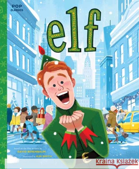 Elf Kim Smith 9781683692201 Quirk Books