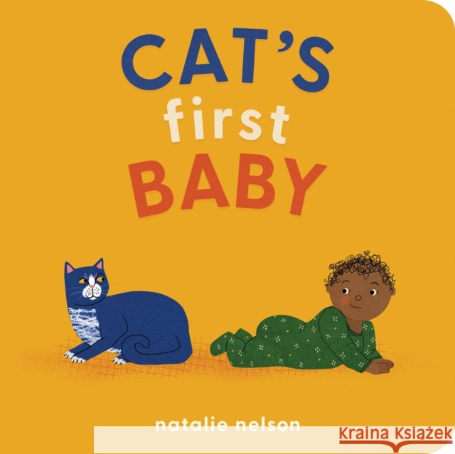 Cat's First Baby: A Board Book Natalie Nelson 9781683692935