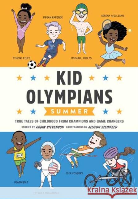 Kid Olympians: Summer Allison Steinfeld 9781683693710 Quirk Books