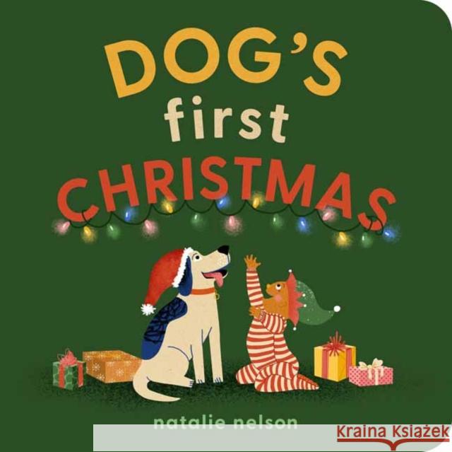 Dog's First Christmas: A Board Book Natalie Nelson 9781683694465