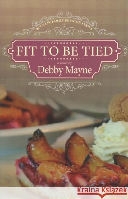 Fit to Be Tied Debby Mayne 9781683701408