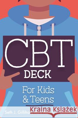 CBT Deck for Kids and Teens: 58 Practices to Quite Anxiety, Overcome Negative Thinking and Find Peace Seth J. Gillihan 9781683734017 Pesi Publishing