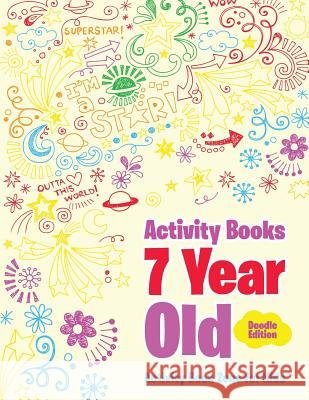 Activity Books 7 Year Old Doodle Edition Activity Book Zone for Kids   9781683762560 Activity Book Zone for Kids