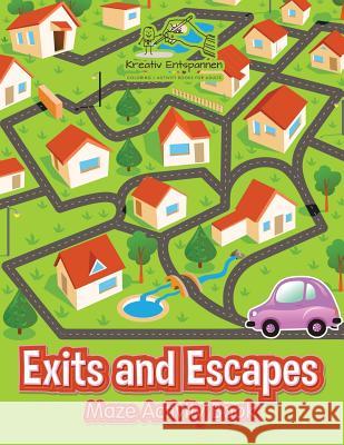 Exits and Escapes: Maze Activity Book Kreativ Entspannen   9781683771371 Kreativ Entspannen