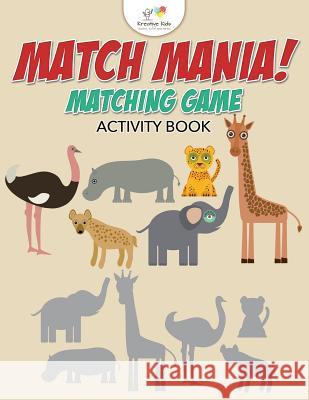 Match Mania! Matching Game Activity Book Kreative Kids   9781683771401 Kreative Kids