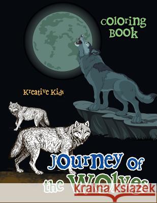 Journey of the Wolves Coloring Book Kreative Kids   9781683773191 Traudl Whlke