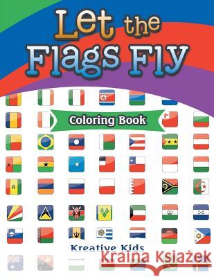 Let The Flags Fly Coloring Book Kreative Kids 9781683773283 Kreative Kids