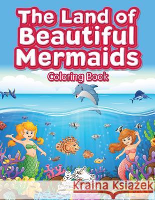 The Land of Beautiful Mermaids Coloring Book Kreativ Entspannen   9781683773658 Kreativ Entspannen