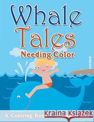 Whale Tales Needing Color: A Coloring Book Kreative Kids   9781683773740 Kreative Kids