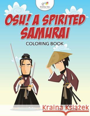 Osu! a Spirited Samurai Coloring Book Kreative Kids   9781683774334 Kreative Kids