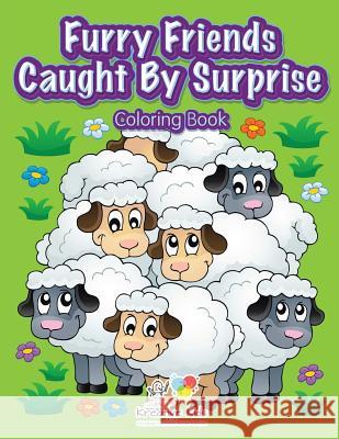 Furry Friends Caught By Surprise Coloring Book Kids, Kreative 9781683774822 Kreative Kids