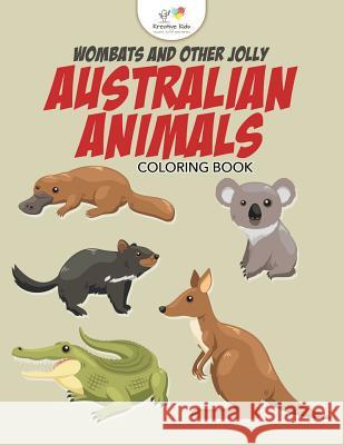Wombats and Other Jolly Australian Animals Coloring Book Kreative Kids   9781683775270 Kreative Kids
