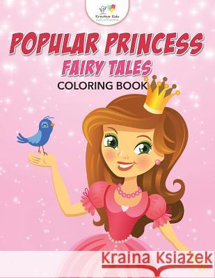 Popular Princess Fairy Tales Coloring Book Kreative Kids   9781683775508 Kreative Kids