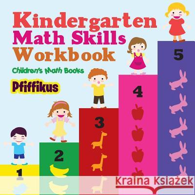 Kindergarten Math Skills Workbook Children's Math Books Pfiffikus 9781683776499 Pfiffikus