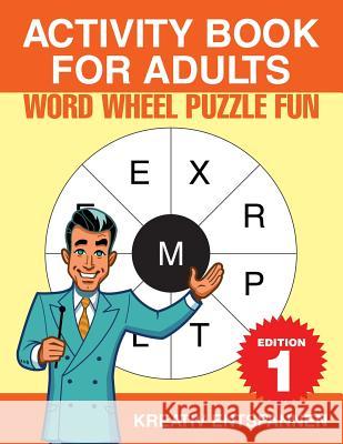 Activity Book for Adults - Word Wheel Puzzle Fun Edition 1 Kreativ Entspannen   9781683776741 Kreativ Entspannen