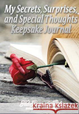 My Secrets, Surprises, and Special Thoughts Keepsake Journal Flash Planners and Notebooks 9781683778127 Flash Planners and Notebooks