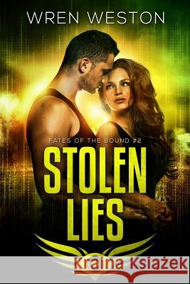 Stolen Lies Wren Weston 9781683810230 Topsy-Turvy Publishing