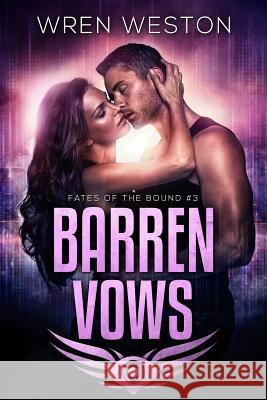 Barren Vows Wren Weston 9781683810261 Topsy-Turvy Publishing