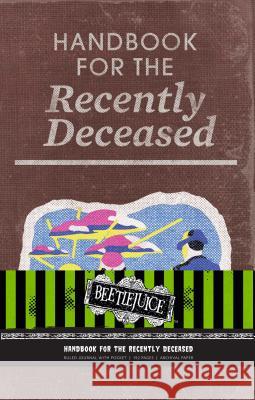 Beetlejuice: Handbook for the Recently Deceased Hardcover Ruled Journal Insight Editions 9781683833338 