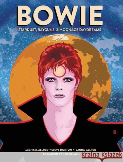 BOWIE: Stardust, Rayguns, and Moonage Daydreams  9781683834489 Insight Editions