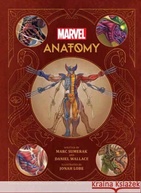 Marvel Anatomy: A Scientific Study of the Superhuman Sumerak, Marc 9781683838692 Insight Editions