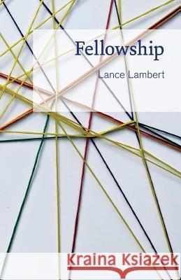 Fellowship Lance Lambert 9781683891055