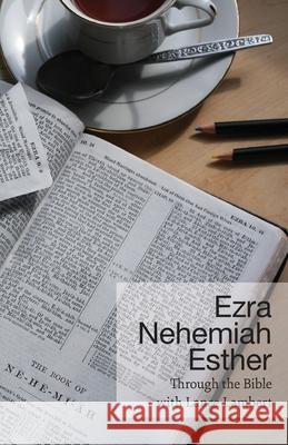 Ezra - Nehemiah - Esther Lance Lambert 9781683891109