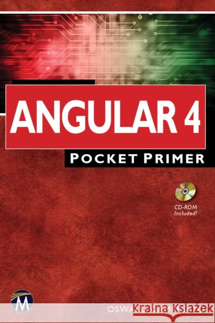 Angular 4 Pocket Primer Oswald Campesato 9781683920359 Mercury Learning & Information