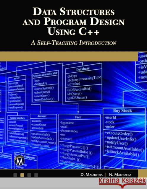 Data Structures and Program Design Using C++ D. Malhotra 9781683923701 Mercury Learning & Information