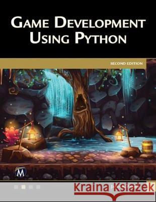 Game Development Using Python James R. Parker 9781683926276 Mercury Learning & Information
