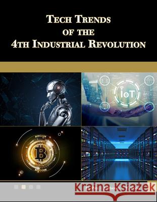 Tech Trends of the 4th Industrial Revolution D. Pyo J. Hwang Y. Yoon 9781683926887 Mercury Learning and Information