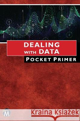 Dealing with Data Pocket Primer Campesato, Oswald 9781683928201