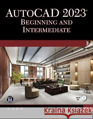 AutoCAD 2023 Beginning and Intermediate Hamad, Munir 9781683928478