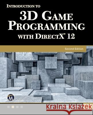 Intro to Game Programming Using DirectX 12  9781683929161 Mercury Learning & Information