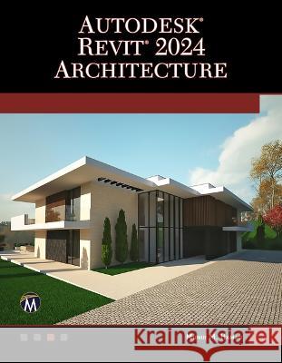 Autodesk(r) Revit(r) 2024 Architecture Munir Hamad 9781683929253 Mercury Learning and Information