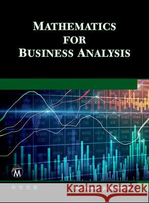 Mathematics for Business Analysis H Paul Turner Justine Wood 9781683929376 Mercury Learning and Information