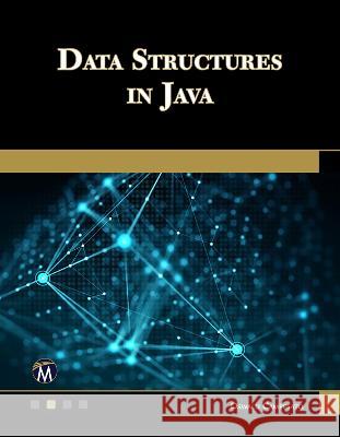 Data Structures in Java Oswald Campesato   9781683929550 Mercury Learning & Information