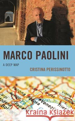 Marco Paolini: A Deep Map Cristina Perissinotto 9781683933724 Fairleigh Dickinson University Press