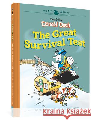Walt Disney's Donald Duck: The Great Survival Test: Disney Masters Vol. 4 Jippes, Daan 9781683961116 Fantagraphics Books