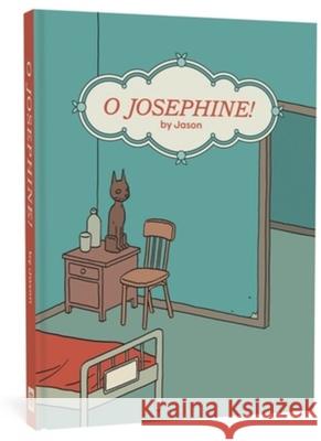 O Josephine! Jason 9781683962106