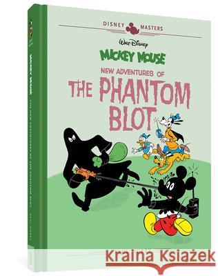 Walt Disney's Mickey Mouse: New Adventures of the Phantom Blot: Disney Masters Vol. 15 Murry, Paul 9781683964117 Fantagraphics Books
