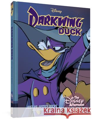 Darkwing Duck: Just Us Justice Ducks: Disney Afternoon Adventures Vol. 1 Bobbi Jg Weiss Jonathan H. Gray John Blair Moore 9781683964308 Fantagraphics Books