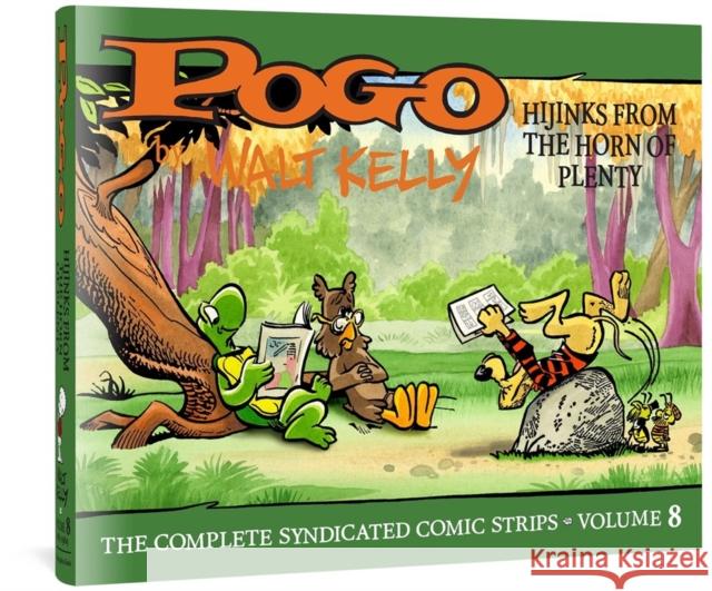 Pogo the Complete Syndicated Comic Strips: Volume 8: Hijinks from the Horn of Plenty Kelly, Walt 9781683964711 Fantagraphics