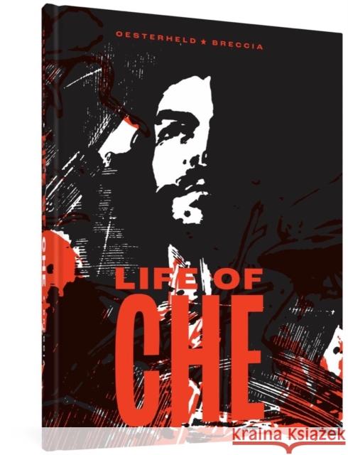 Life of Che Hector German Oesterheld 9781683965220 Fantagraphics Books