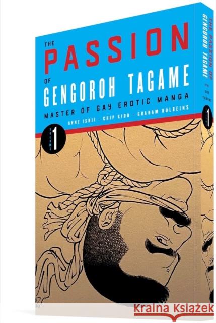 The Passion Of Gengoroh Tagame: Master Of Gay Erotic Manga: Vol. One Gengoroh Tagame 9781683965275 Fantagraphics