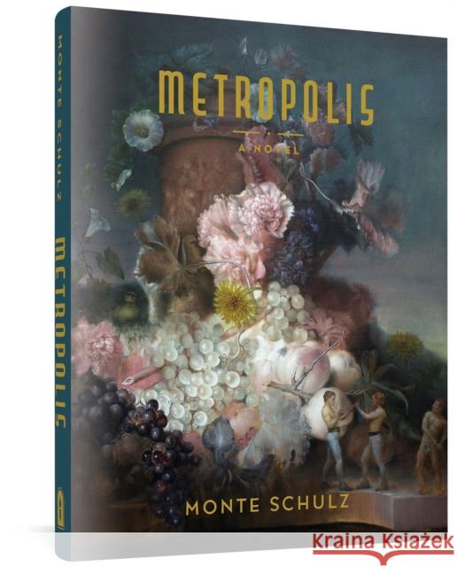 Metropolis Monte Schulz 9781683965794 Fantagraphics