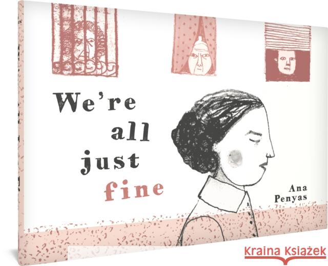 We're All Just Fine Penyas, Ana 9781683965800 Fantagraphics